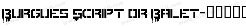 Burgues Script or Balet字体转换